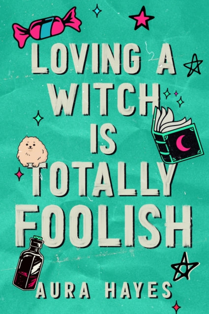 Loving a Witch is Totally Foolish
