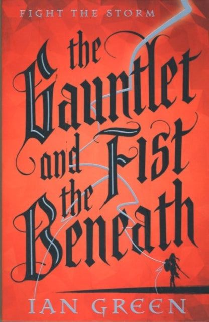 Gauntlet and the Fist Beneath