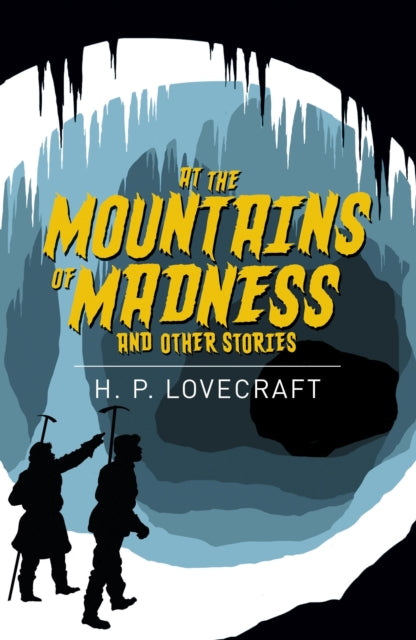 At the Mountains of Madness & Other Stor