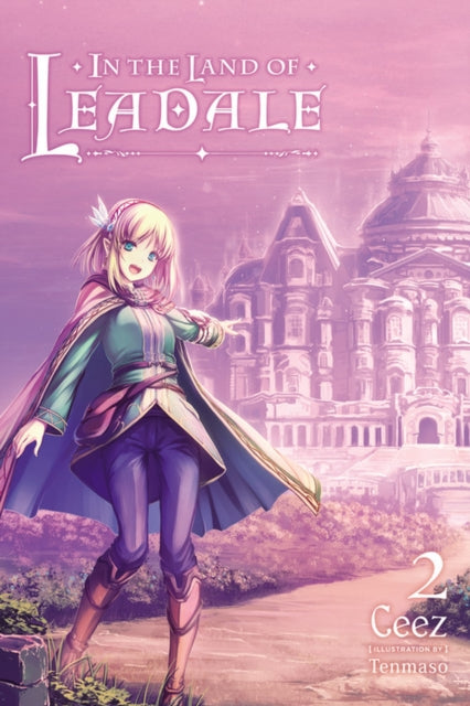 In the Land of Leadale Vol 2