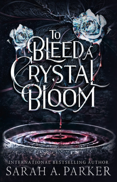 TO BLEED CRYSTAL BLOOM HB