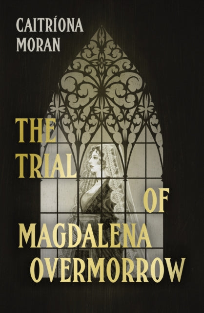 TRIAL OF MAGDALENA OVERMORR HB