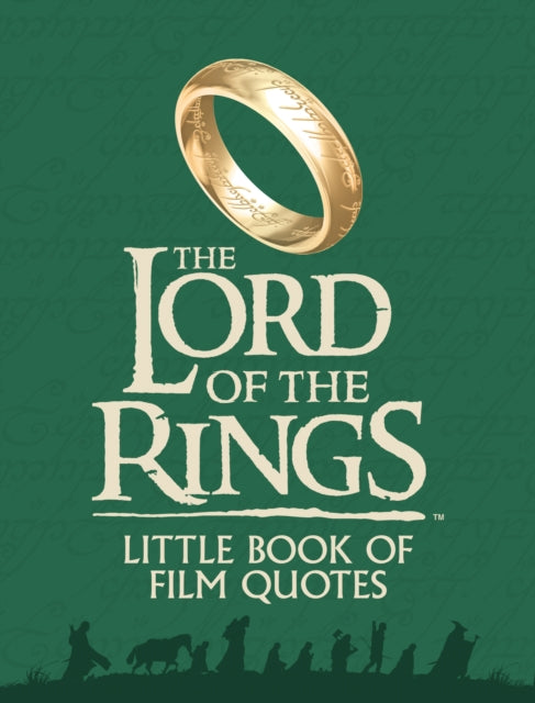 The Lord of the Rings Little Book of Film Quotes