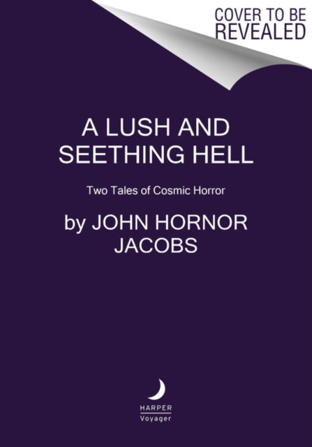 Lush and Seething Hell, A