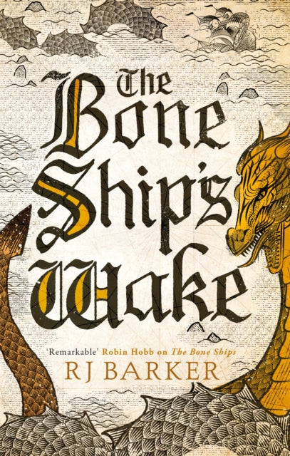 Bone Ship''s Wake