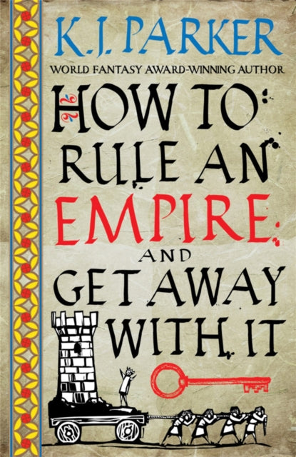 How to Rule an Empire & Get Away with It