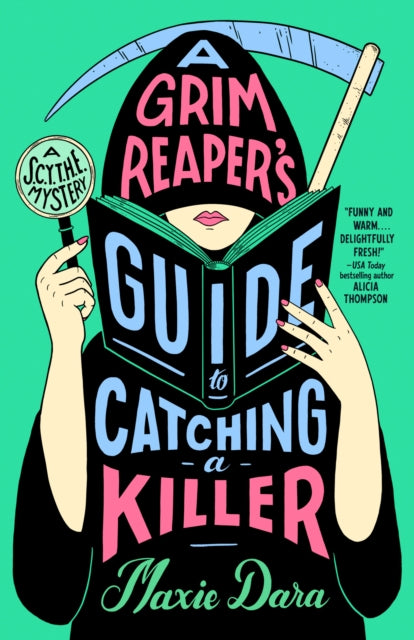 A Grim Reaper''s Guide to Catching a Killer
