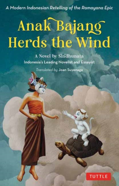 Anak Bajang Herds the Wind a Novel