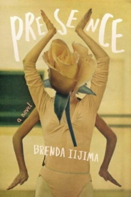 Presence – A Novel