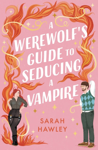Werewolf''s Guide to Seducing a Vampire