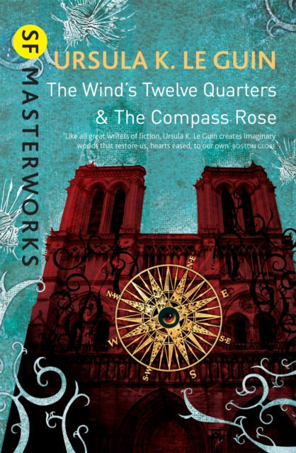 Wind''s Twelve Quarters and The Compass Rose