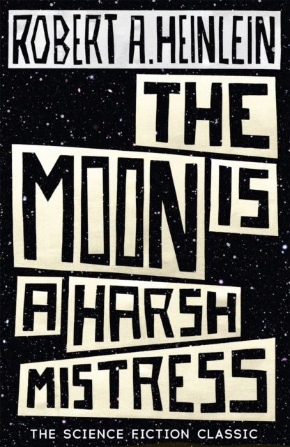 Moon Is a Harsh Mistress