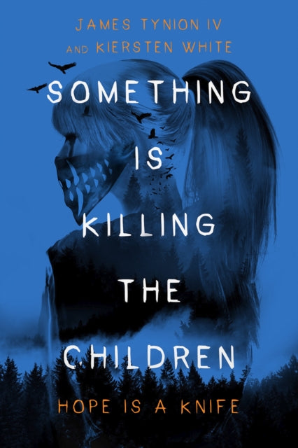 Something Is Killing the Children