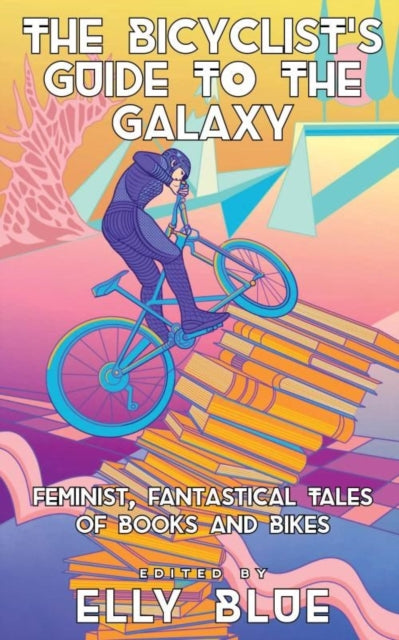The Bicyclist''s Guide to the Galaxy