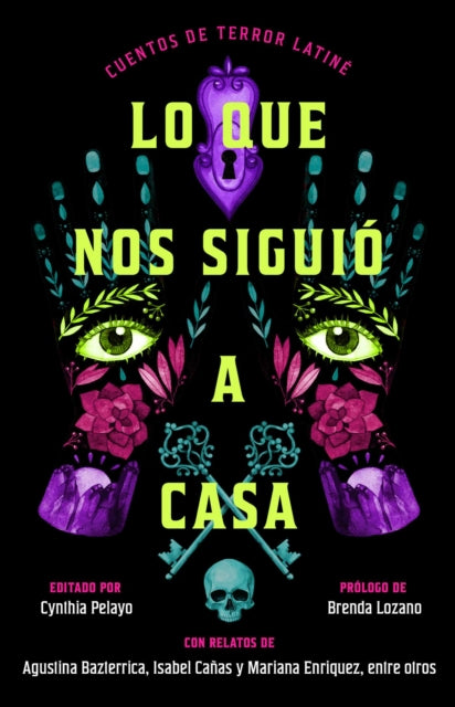 Lo que nos siguió a casa, Spanish-language edition of Something Followed Us Home
