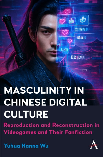 Masculinity in Chinese Digital Culture