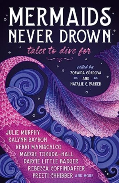 Mermaids Never Drown Tales to Dive For