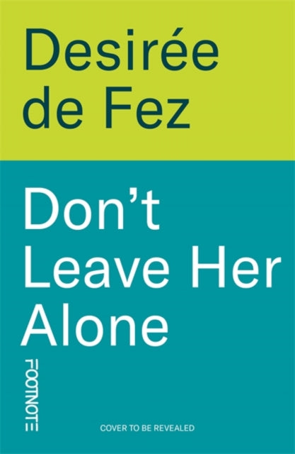 Don''t Leave Her Alone