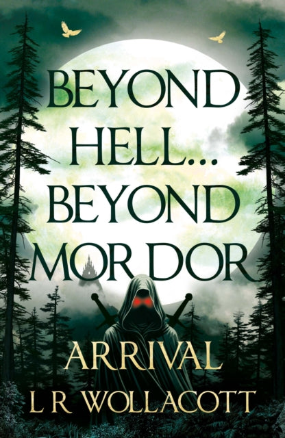 Beyond Hell… Beyond Mordor