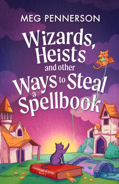 Wizards, Heists and Other Ways to Steal a Spellbook