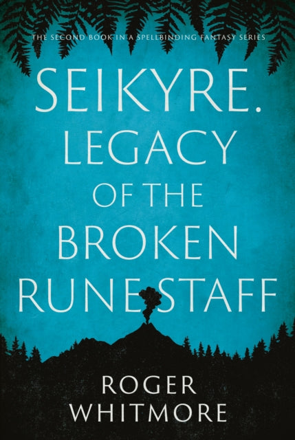 Seikyre Legacy of the Broken Rune Staff