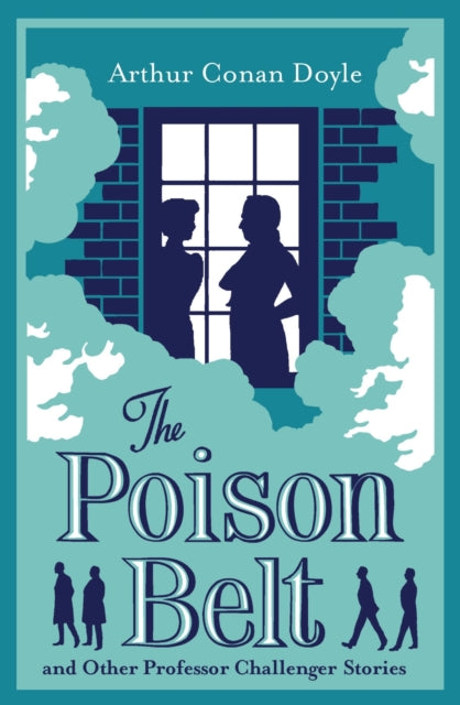 Poison Belt and Other Professor Challenger Stories
