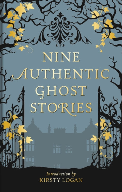 Nine Authentic Ghost Stories