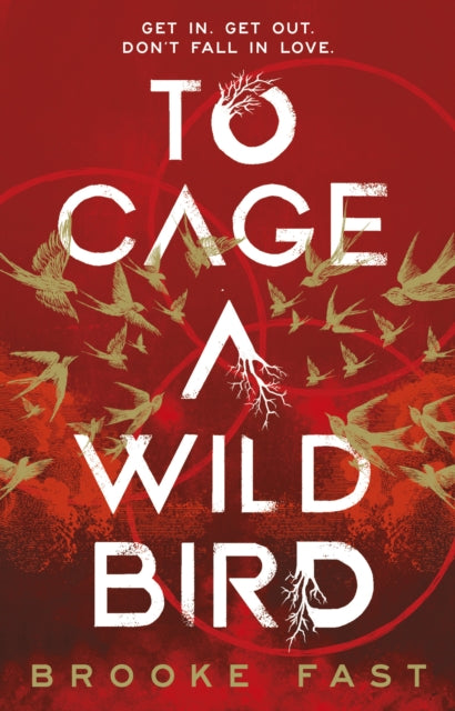 To Cage a Wild Bird