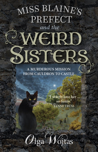 Miss Blaine''s Prefect and the Weird Sisters