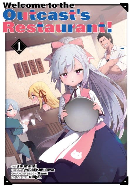 Welcome to the Outcast''s Restaurant! Vol. 1 (manga)