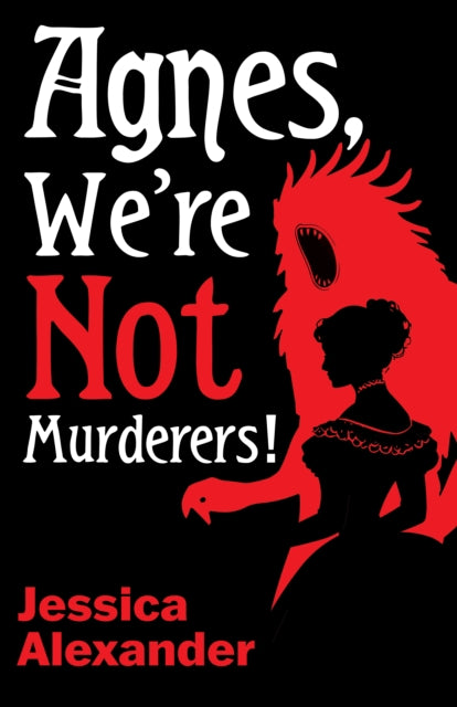 Agnes, We''re Not Murderers!