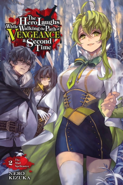 The Hero Laughs While Walking the Path of Vengeance a Second Time Light Novel 2