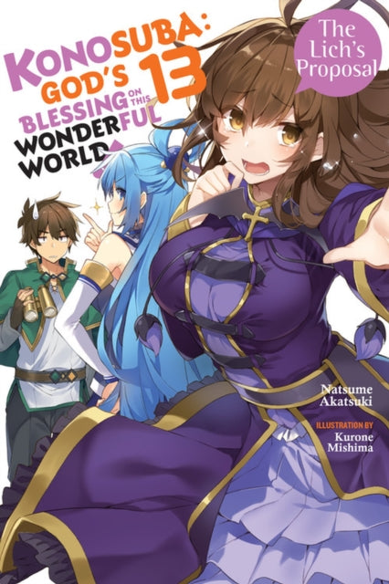 Konosuba: God''s Blessing on This Wonderful World!, Vol. 13 (light novel)