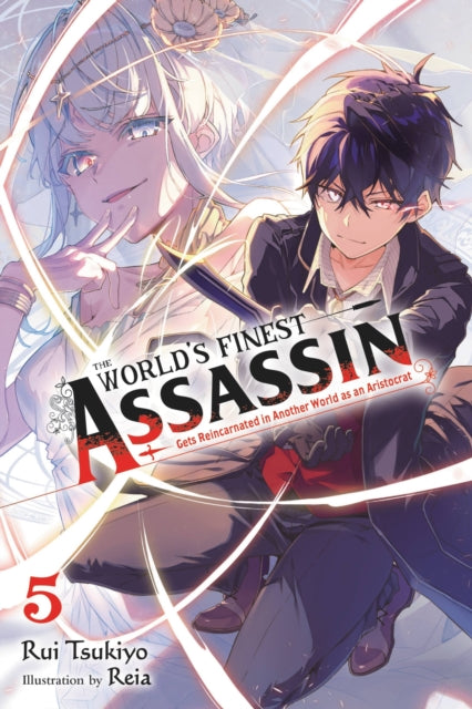 World''s Finest Assassin Gets Reincarnated in Another World as an Aristocrat, Vol. 5 (light novel)