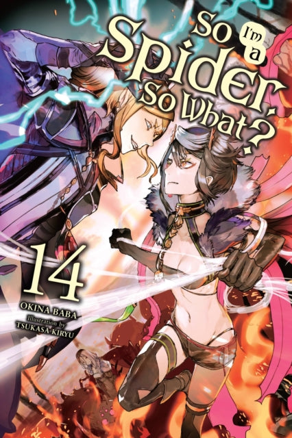 So I''m a Spider, So What?, Vol. 14 (light novel)