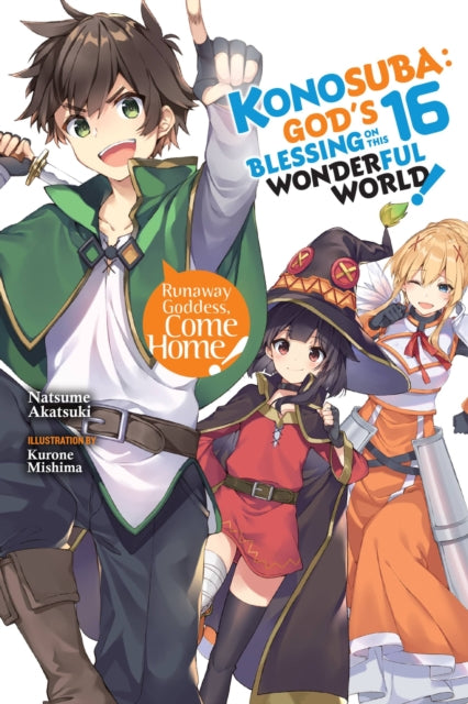 Konosuba: God''s Blessing on This Wonderful World!, Vol. 16 (light novel)