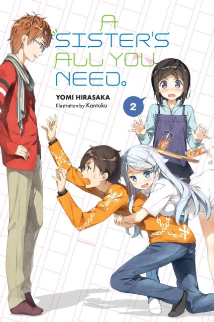 Sister''s All You Need., Vol. 2 (light novel)