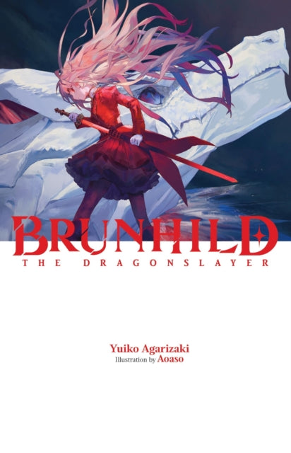 Brunhild the Dragonslayer Vol 1
