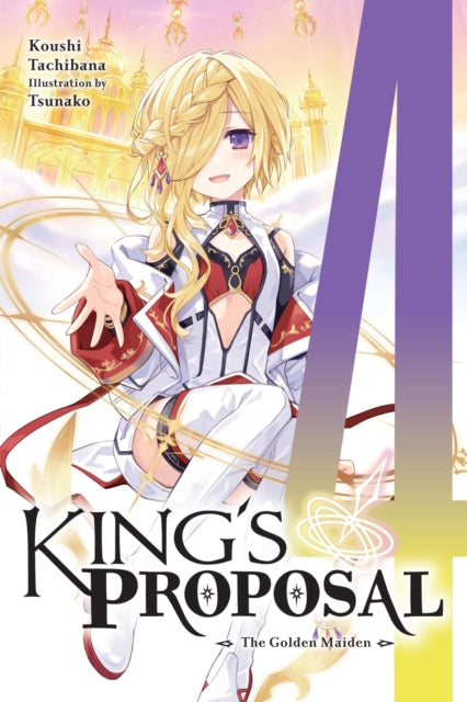 King''s Proposal, Vol. 4 (light novel)
