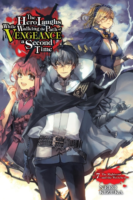 The Hero Laughs While Walking the Path of Vengeance a Second Time