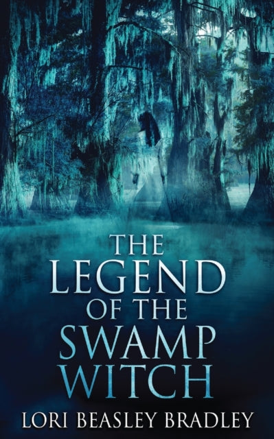 The Legend of the Swamp Witch