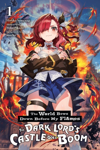 The World Bows Down Before My Flames 1