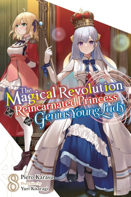 The Magical Revolution of the Reincarnated Princess and the Genius Young Lady 8